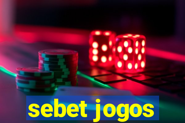 sebet jogos